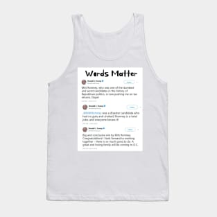 Words Matter Donald Trump Contradictory Hypocritical Tweets Gifts Tank Top